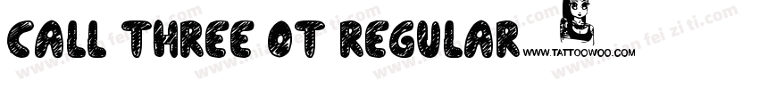 Call Three OT Regular字体转换